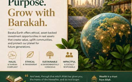 BarakaEarth — Building Real Wealth Through Ethical, Asset-Backed Investment
